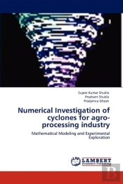 Numerical Investigation Of Cyclones For Agro-Processing Industry