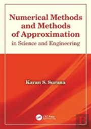 Numerical Methods And Methods Of Approximation In Science And Engineering