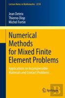 Numerical Methods For Mixed Finite Element Problems