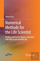 Numerical Methods For The Life Scientist