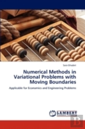 Numerical Methods In Variational Problems With Moving Boundaries