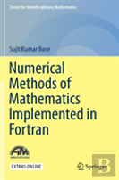 Numerical Methods Of Mathematics Implemented In Fortran