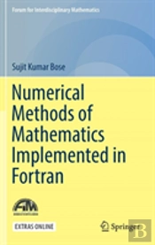 Numerical Methods Of Mathematics Implemented In Fortran