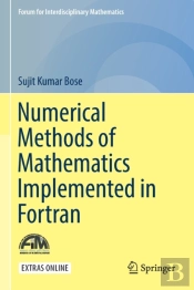 Numerical Methods Of Mathematics Implemented In Fortran