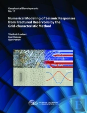 Numerical Modeling Of Seismic Responses From Fractured Reservoirs By The Grid-Characteristic Method