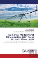 Numerical Modelling Of Mineralisation With Focus On Hutti Mines, India