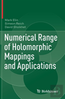 Numerical Range Of Holomorphic Mappings And Applications