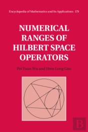 Numerical Ranges Of Hilbert Space Operators