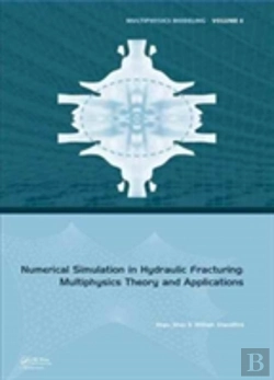 Bertrand.pt - Numerical Simulation In Hydraulic Fracturing: Multiphysics Theory And Applications