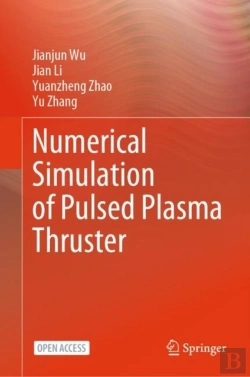 Bertrand.pt - Numerical Simulation Of Pulsed Plasma Thruster
