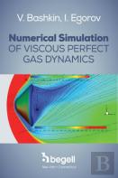 Numerical Simulation Of Viscous Perfect Gas Dynamics