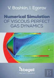 Numerical Simulation Of Viscous Perfect Gas Dynamics