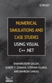 Numerical Simulations And Case Studies Using Visual C++.Net