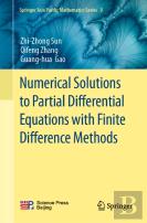 Numerical Solutions To Partial Differential Equations With Finite Difference Methods
