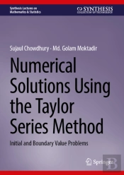 Numerical Solutions Using The Taylor Series Method