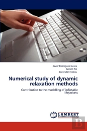 Numerical Study Of Dynamic Relaxation Methods
