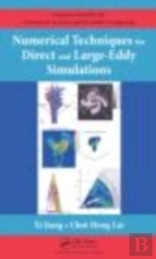 Numerical Techniques For Direct And Large-Eddy Simulations