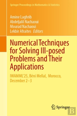 Bertrand.pt - Numerical Techniques For Solving Ill-Posed Problems And Their Applications