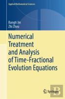 Numerical Treatment And Analysis Of Time-Fractional Evolution Equations