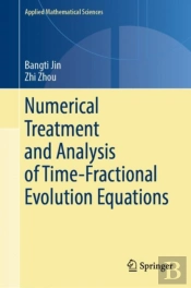 Numerical Treatment And Analysis Of Time-Fractional Evolution Equations