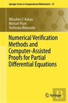 Numerical Verification Methods And Computer-Assisted Proofs For Partial Differential Equations