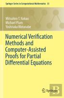 Numerical Verification Methods And Computer-Assisted Proofs For Partial Differential Equations
