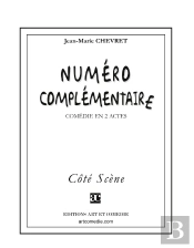 Numéro Complémentaire : Comédie En Deux Actes