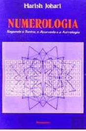 Numerologia Segundo o Tantra, o Ayurveda e a Astrologia