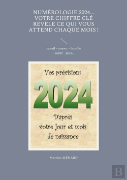 Bertrand.pt - Numérologie 2024... Votre Chiffre Clé Révèle Ce Qui Vous Attend Chaque Mois ! : Travail - Amour - Famille - Santé - Jeux...