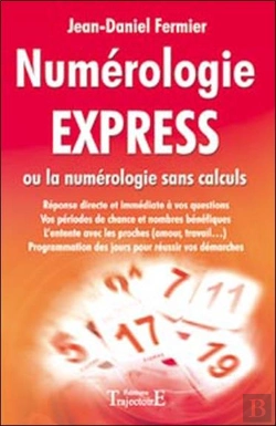 Bertrand.pt - Numérologie Express ; Ou La Numérologie Sans Calculs
