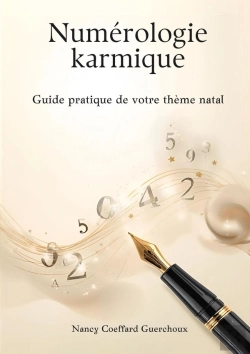 Bertrand.pt - Numérologie Karmique : Guide Pratique De Votre Thème Natal