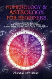 Numerology And Astrology For Beginners