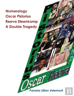 Bertrand.pt - Numerology Oscar Pistorius Reeva Steenkamp A Double Tragedy
