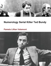 Numerology Serial Killer Ted Bundy