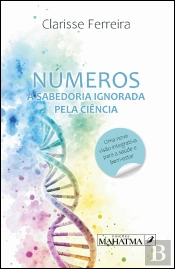 Números, a Sabedoria Ignorada pela Ciência