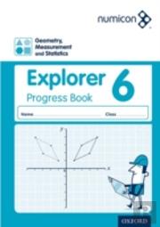 Numicon: Geometry, Measurement And Statistics 6 Explorer Progress Book