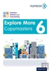 Numicon: Number, Pattern And Calculating 6 Explore More Copymasters