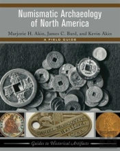 Numismatic Archaeology Of North America