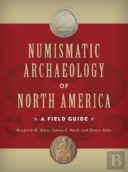 Numismatic Archaeology Of North America
