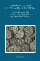 Numismática Bizantina Del Bajo Guadalhorce (Málaga).