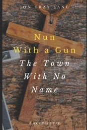 Nun With A Gun: Town With No Name