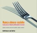 Nunca Almoce Sozinho (Audiolivro)