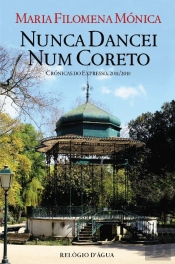 Nunca Dancei Num Coreto