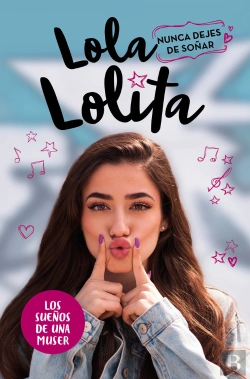 Bertrand.pt - Nunca Dejes De Soñar (Lola Lolita 2)