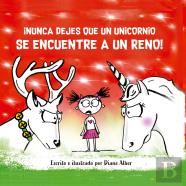 ¡Nunca Dejes Que Un Unicornio Se Encuentre A Un Reno!