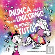 Nunca Dejes Que Un Unicornio Se Ponga Tutu