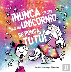 Bertrand.pt - Nunca Dejes Que Un Unicornio Se Ponga Tutu