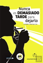 Nunca Es Demasiado Tarde Para Dejarlo
