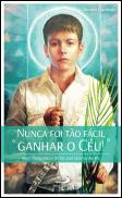 Nunca Foi Tão Fácil Ganhar o Céu!