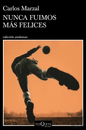 Nunca Fuimos Mas Felices